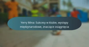 Yerry Mina: Sukcesy w klubie, występy międzynarodowe, znaczące osiągnięcia